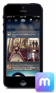  Memoir, offers a way to time travel through your past, allowing you to rediscover who, when and where you’ve been before, and connect you with others who shared those experiences with you.